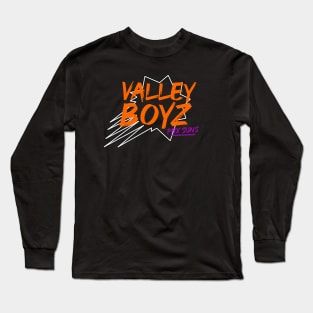 WE ARE VALLEY BOYZ! Long Sleeve T-Shirt